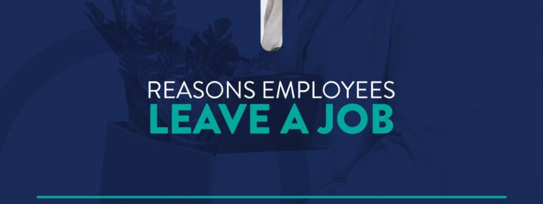 Reasons Employees Leave Jobs