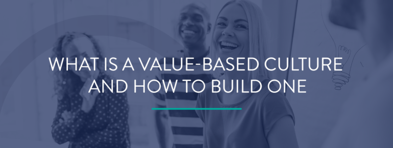 What is Value Based Culture
