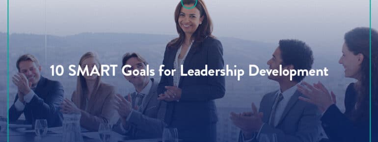 SMART Goals for Leadership Development