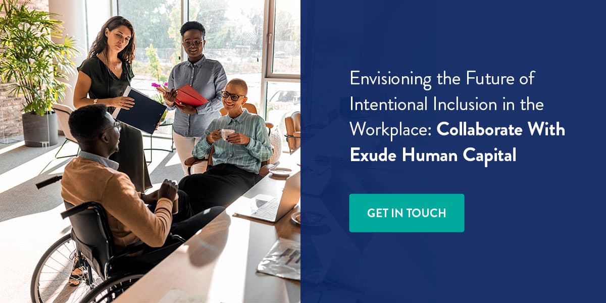 Envisioning the future of intentional inclusion in the workplace