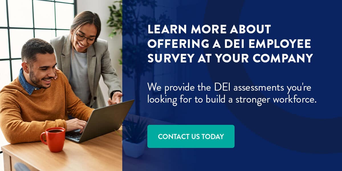 Learn more about offering a DEI employee survey at your company
