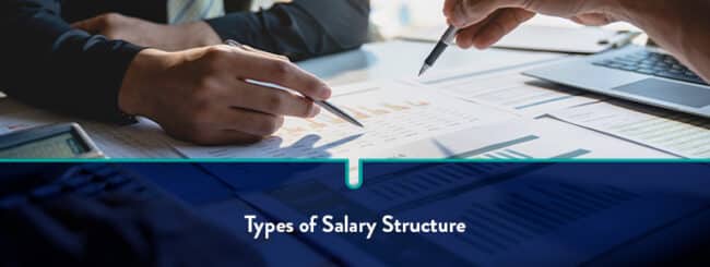 Types of Salary Structures Explained | Pros and Cons