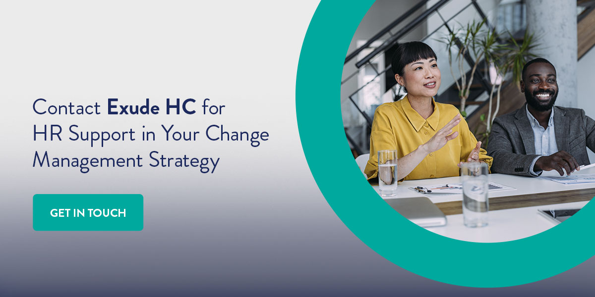 Contact Exude HC for HR Support in Your Change Management Strategy