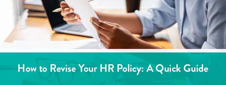 A quick guide to revising your HR policy