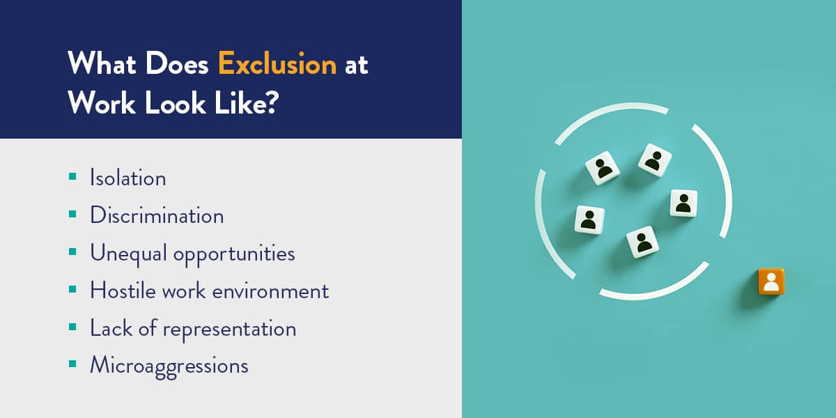 What does exclusion at work look like?