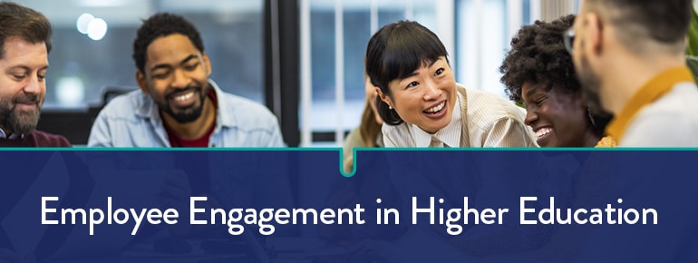 Employee Engagement in Higher Education