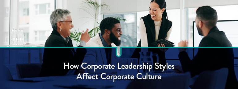 How corporate leadership styles affect corporate culture