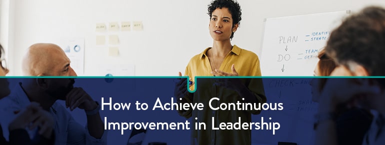 How to achieve continuous improvement in leadership