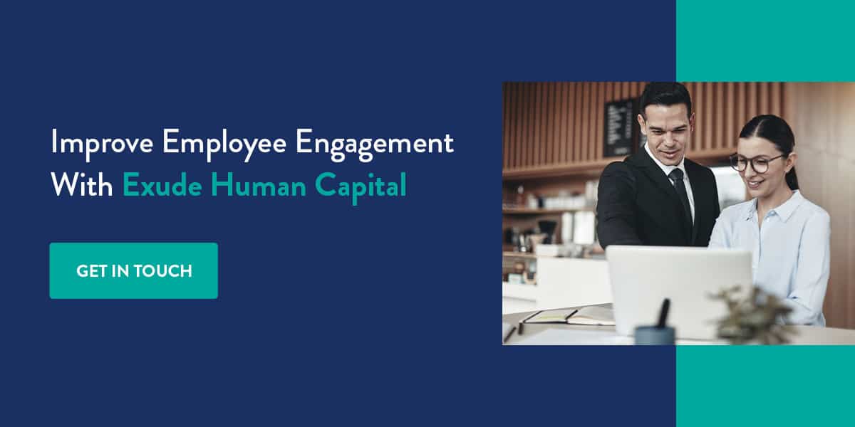 Improve employee engagement with Exude Human Capital