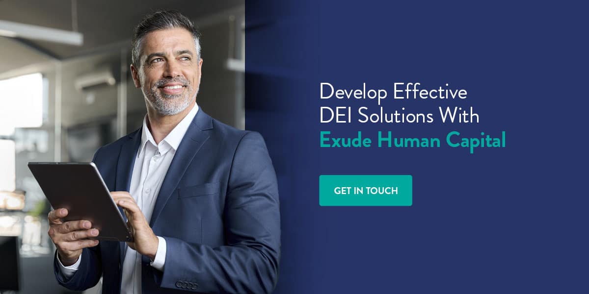 Develop effective DEI solutions with Exude Human Capital