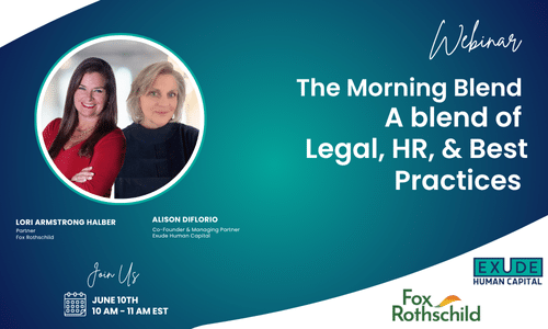 A Morning Blend webinar cover from Exude Human Capital featuring legal, HR, and best practices updates for employers.